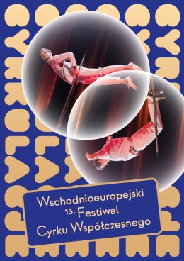 Wschodnioeuropejski Festiwal Cyrku Współczesnego Cyrkulacje 2026